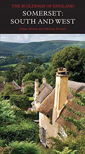 SOMERSET: SOUTH AND WEST (PEVSNER ARCHITECTURAL GU
