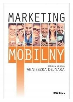 Marketing mobilny. Agnieszka Dejnaka. Difin.-Zdjęcie-0