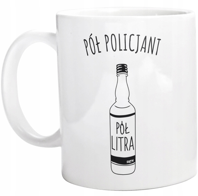 

Pół Policjant Litra Kubek