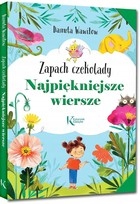 

Zapach czekolady. Najpiękniejsze wiersze