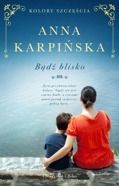 

Bądź blisko wyd. Prószyński