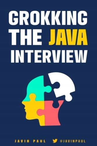Paul, Javin Grokking the Java Interview: Prepare for Java interview by lear