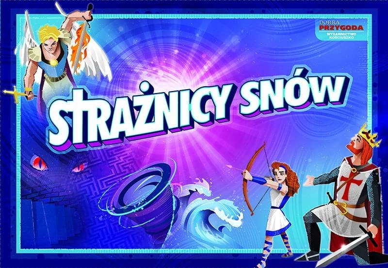

Strażnicy Snów Przygodowa rodzinna gra planszowa