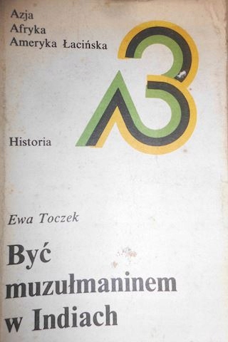Być muzułmaninem w Indiach - Ewa Toczek