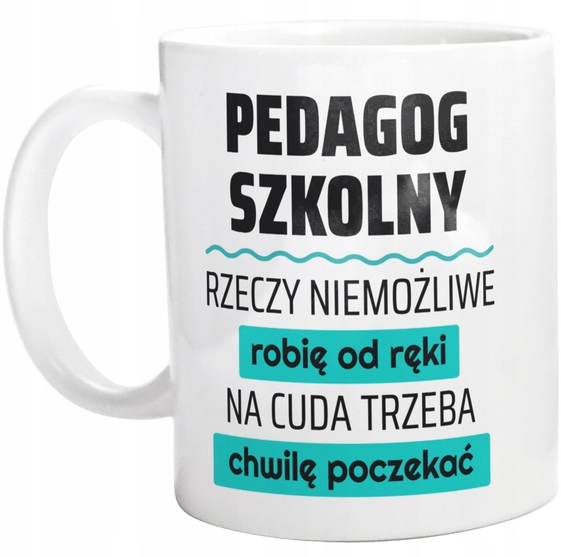

Kubek dla Pedagoga Szkolnego na Dzień Nauczyciela