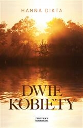 Dwie kobiety. Hanna Dikta Zysk