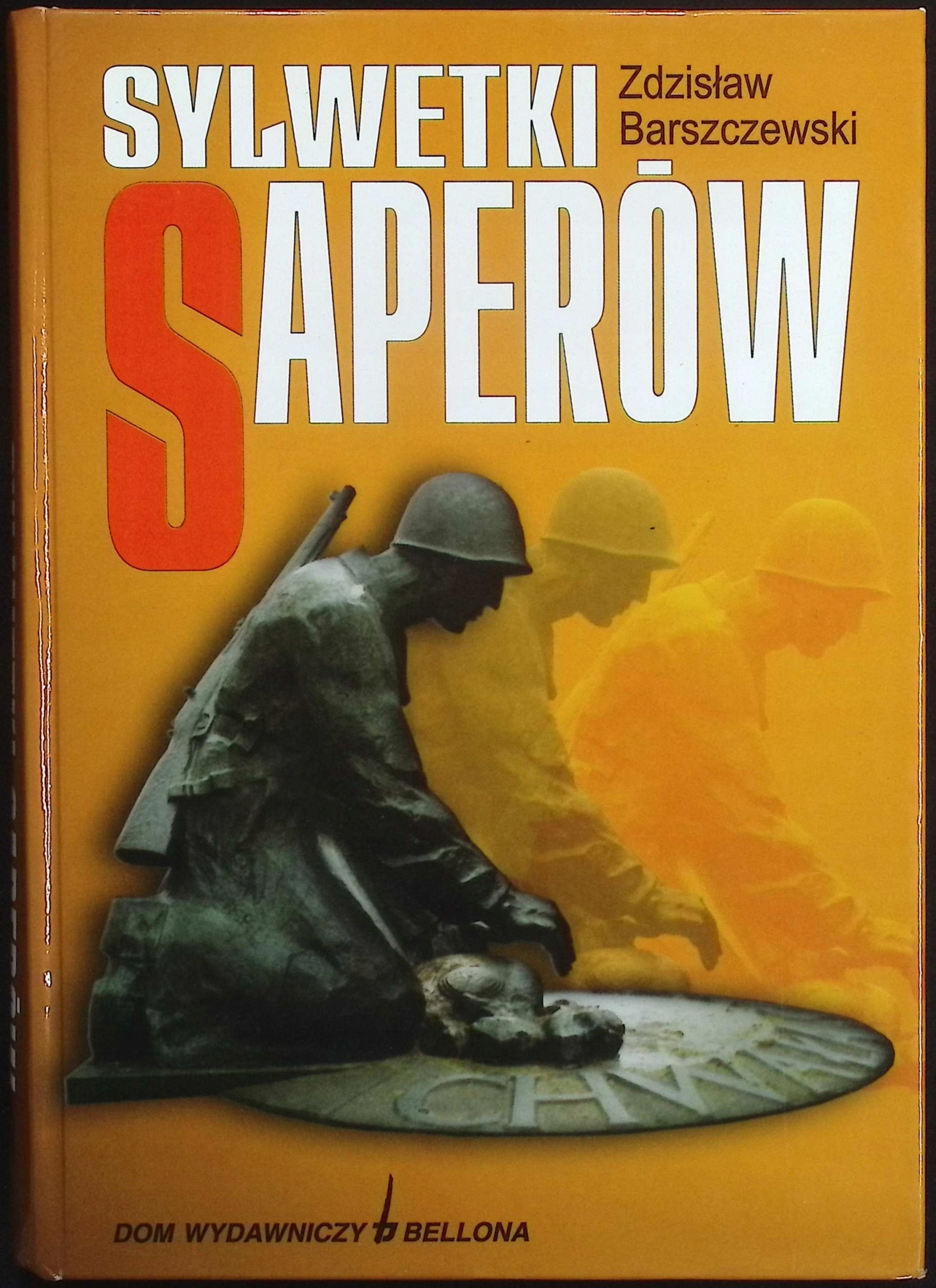 Sylwetki saperów Z.Barszczewski