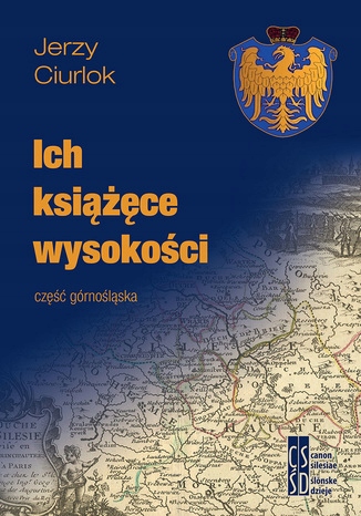 Ich książęce wysokości. Jerzy Ciurlok Tytuł Ich książęce wysokości