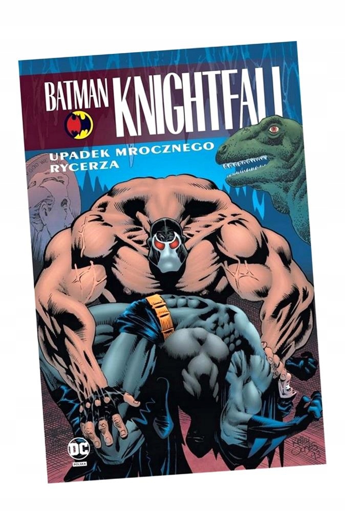 BATMAN KNIGHTFALL T.2 UPADEK MROCZNEGO RYCERZA PRACA ZBIOROWA