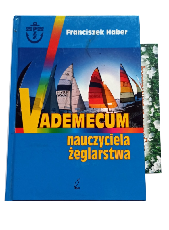 VADEMECUM NAUCZYCIELA ŻEGLARSTWA Franciszek Haber