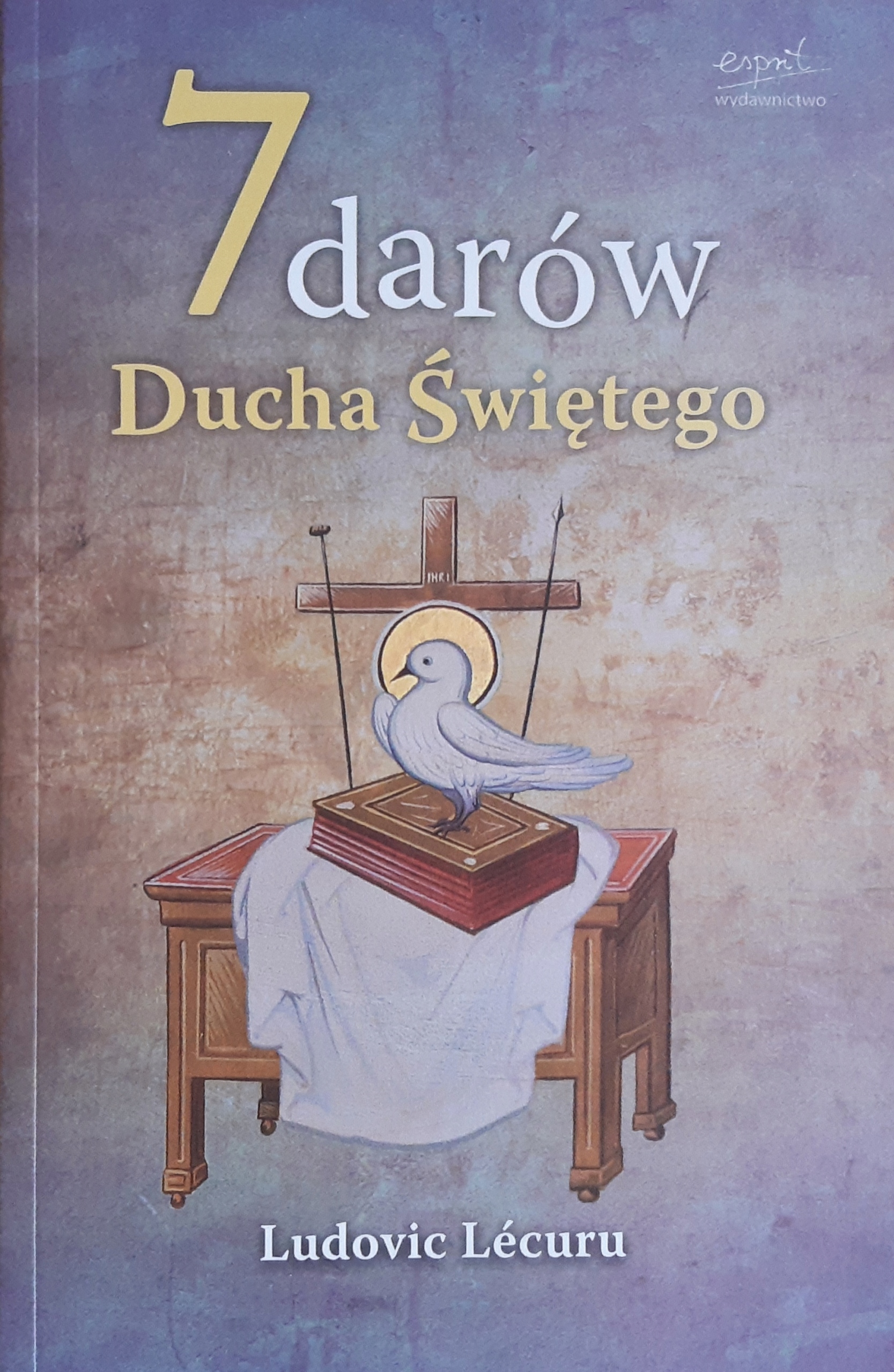 7 darów Ducha Świętego Ludovic Lecuru