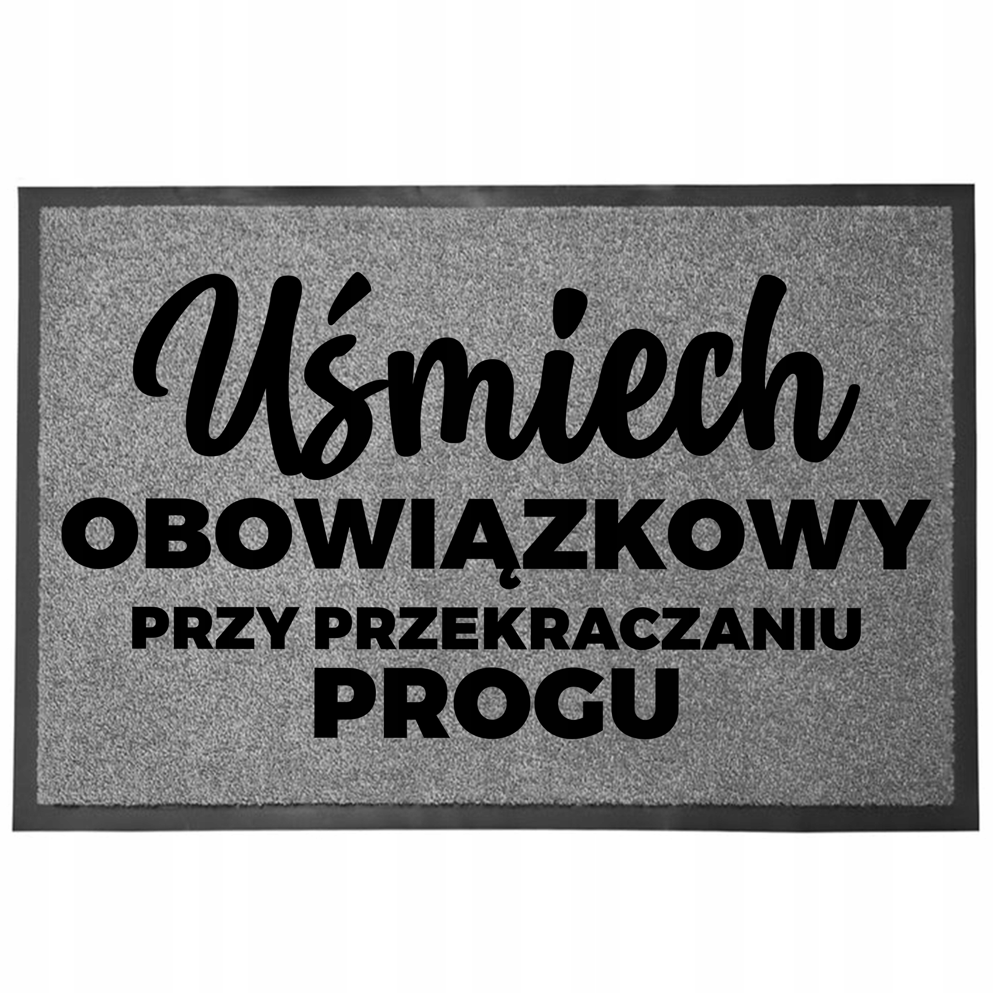 Wycieraczka Wejśćiowa Szara 40X60CM Pod Drzwi Zabawna Uśmiech Obowiązkowy