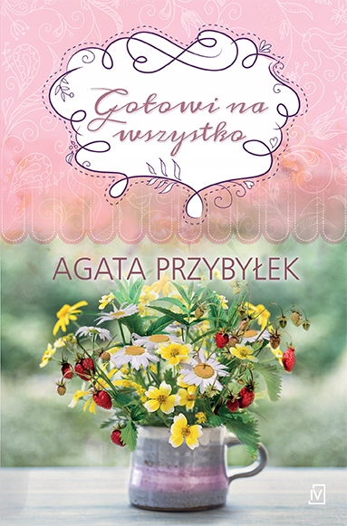 

Gotowi na wszystko. Tak smakuje miłość. Tom 3