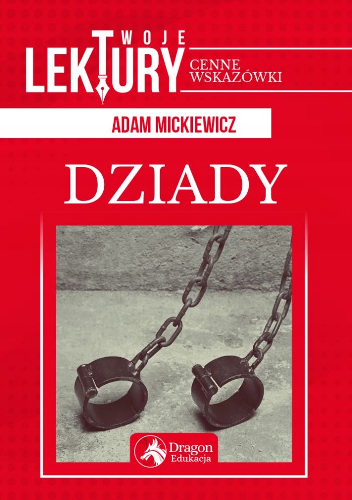 DZIADY ADAM MICKIEWICZ NOWA