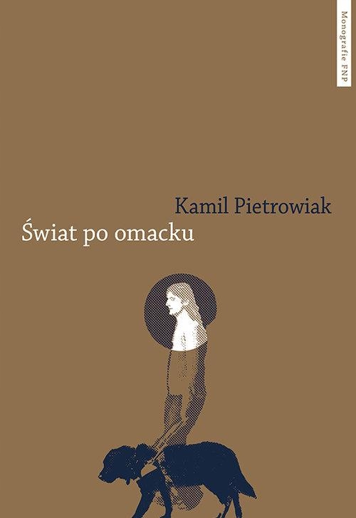 ŚWIAT PO OMACKU, PIETROWIAK KAMIL