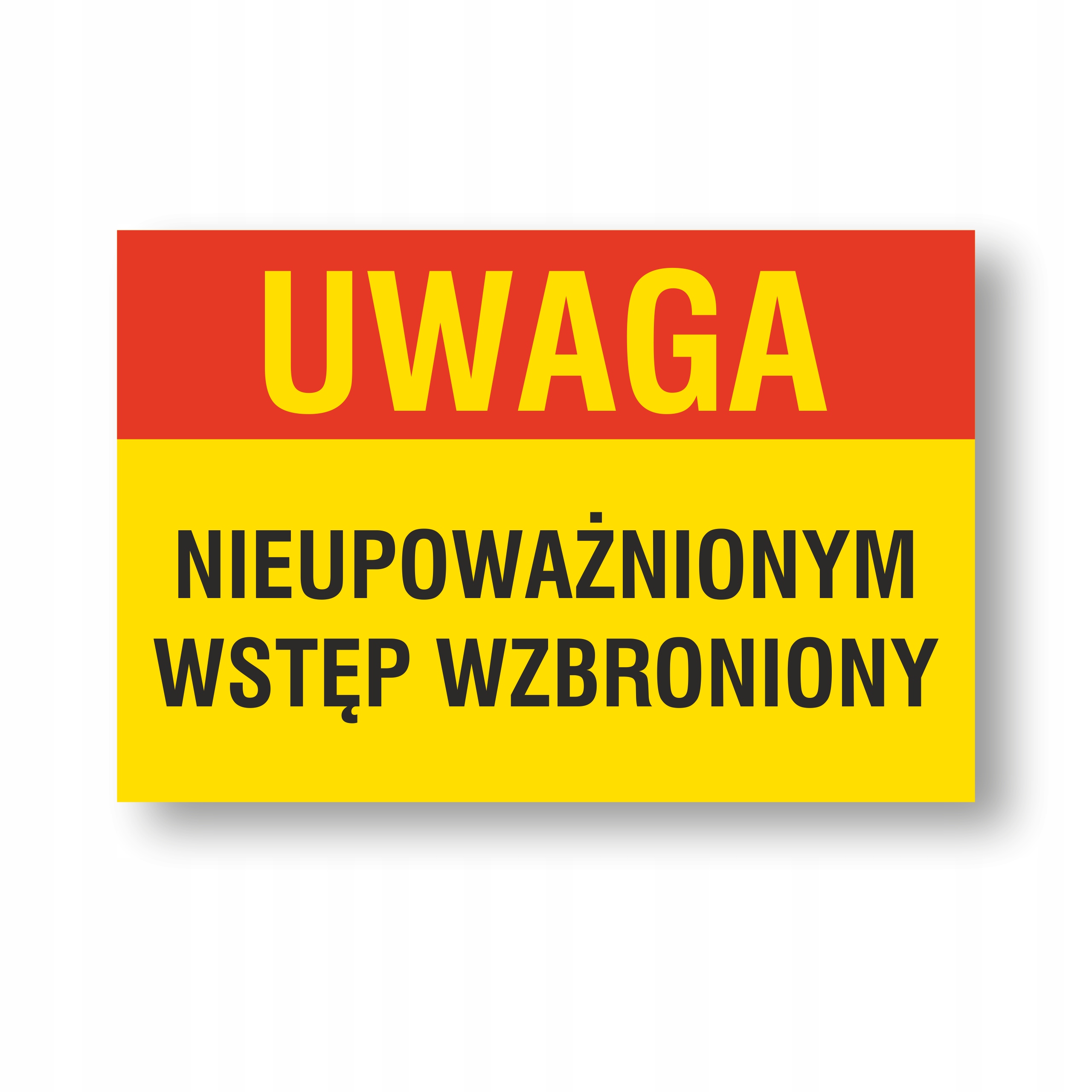 

Tabliczka Nieup. Wstęp Wzbroniony 30x20 Pcv 1mm Uv