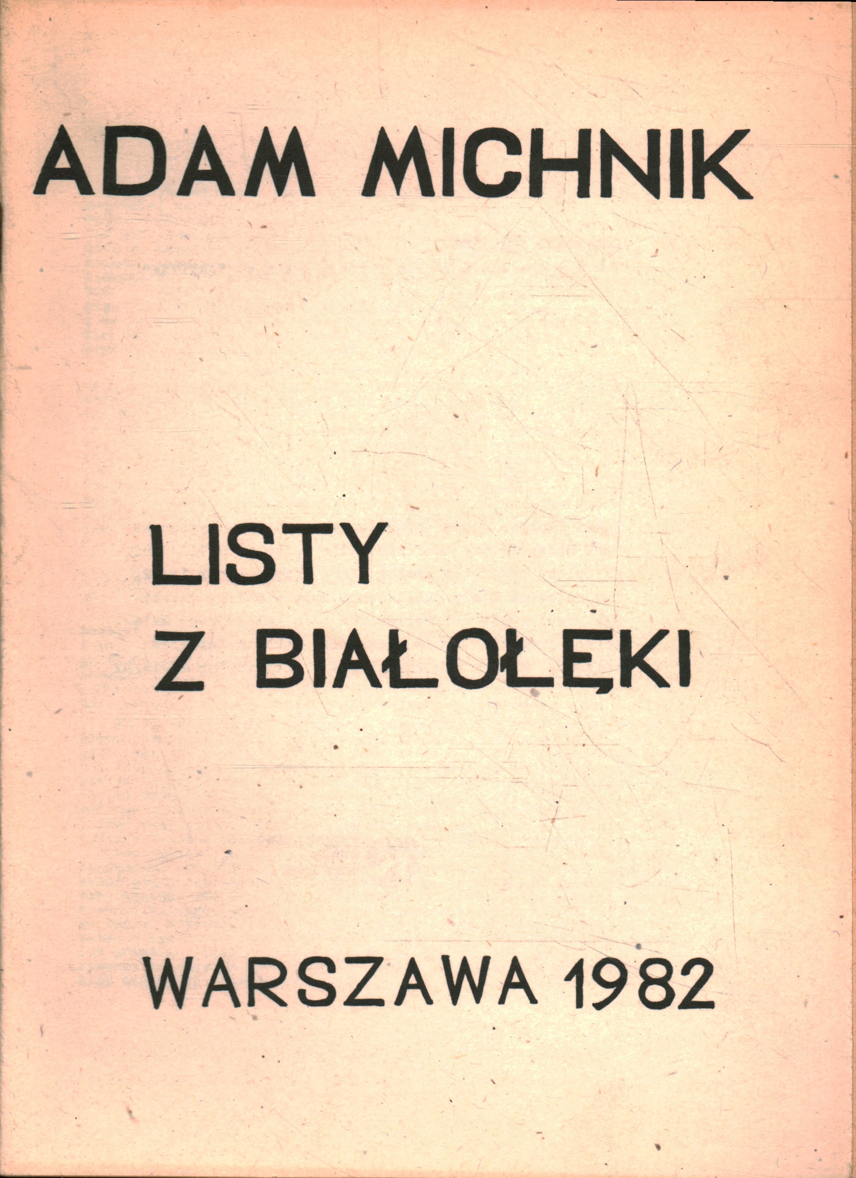 LISTY Z BIAŁOŁĘKI - ADAM MICHNIK - DRUGI OBIEG