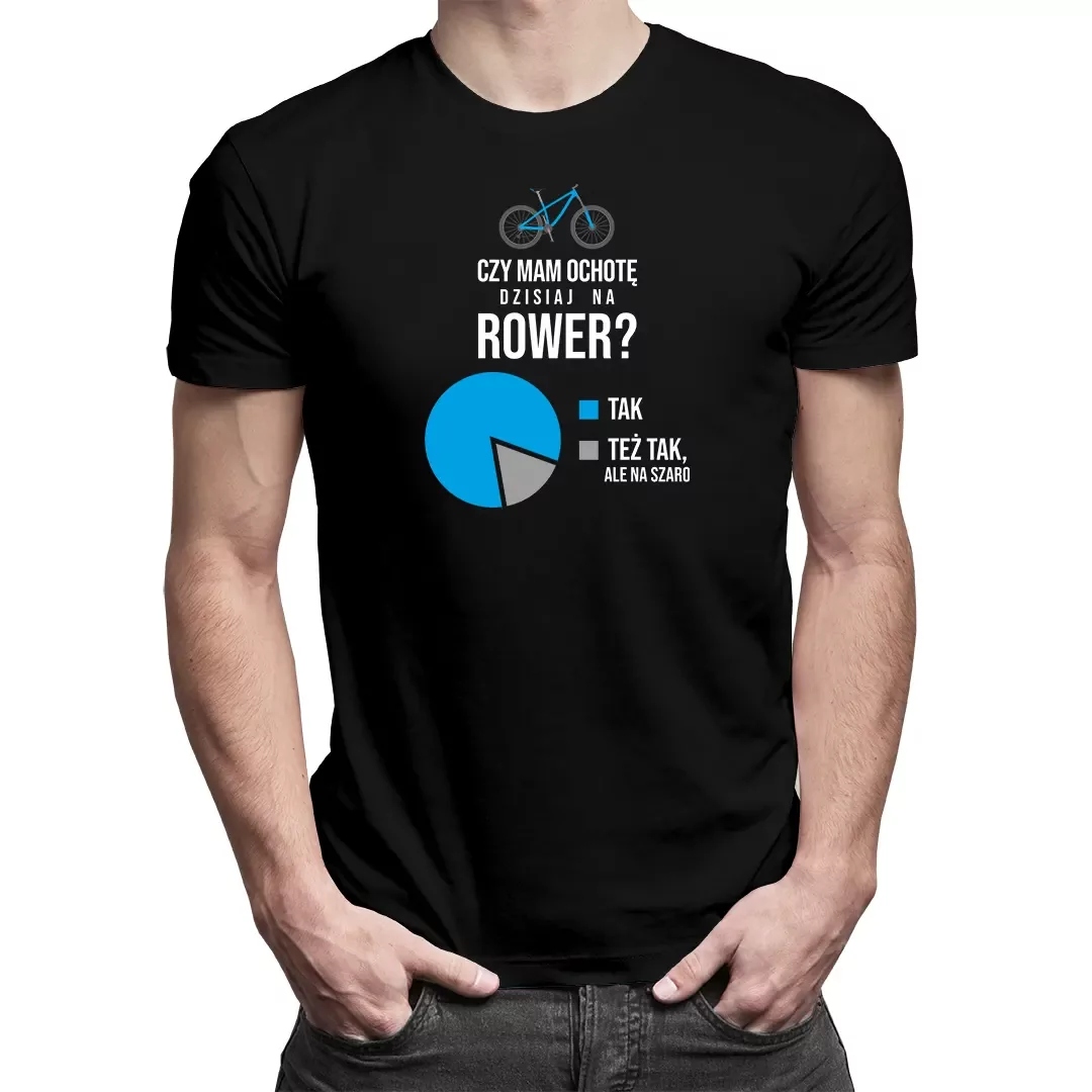 

Czy Mam Ochotę Na Rower Koszulka Dla Rowerzysty