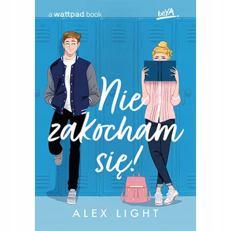 

Nie zakocham się! Alex Light