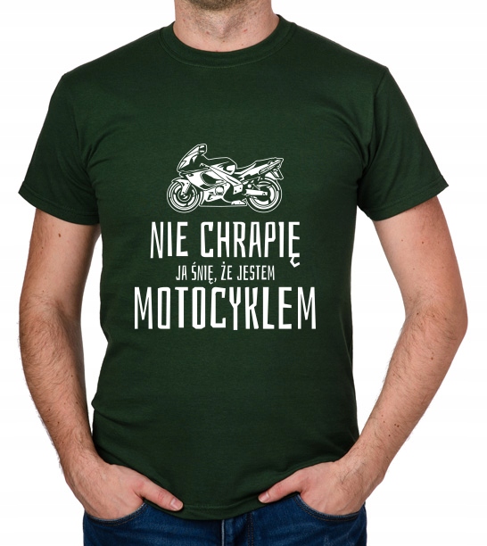 

koszulka Nie Chrapię Śnię Że Jestem Motocyklem