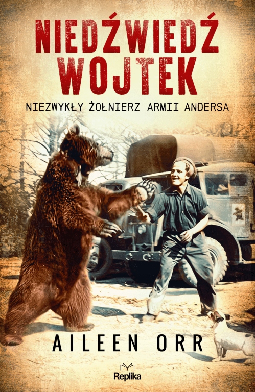 

Niedźwiedź Wojtek Niezwykły żołnierz Armii Andersa