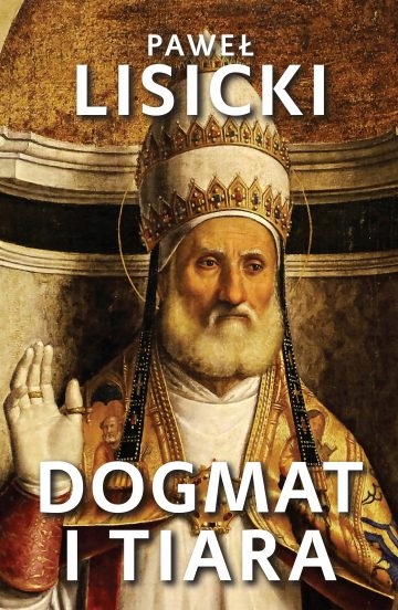 

Dogmat i tiara Paweł Lisicki