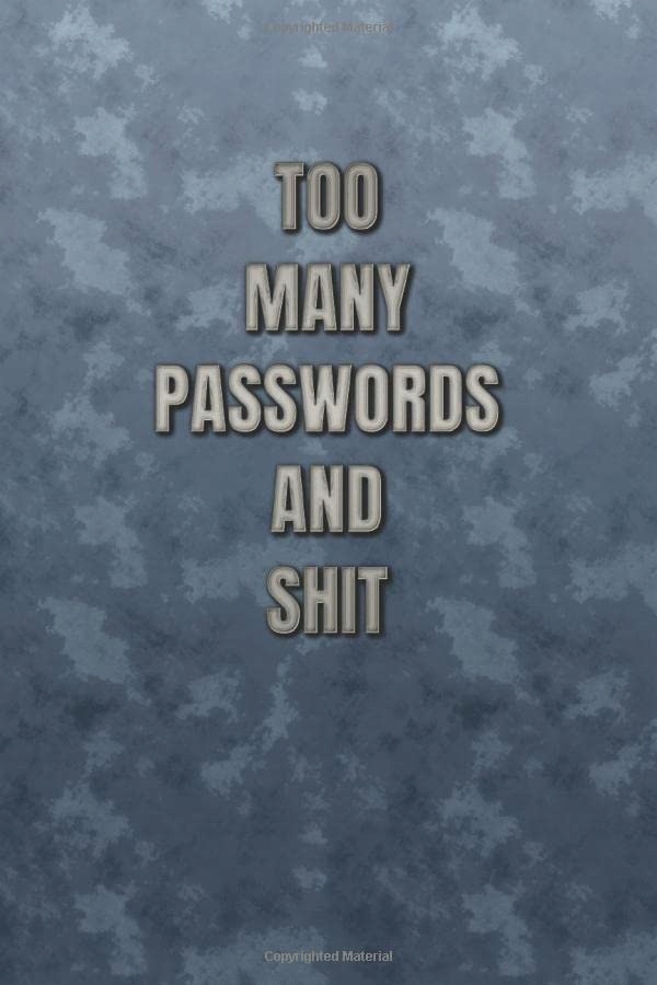 Lushy Notebooks, Kate Too Many Passwords And Shit: Password Organizer & Log