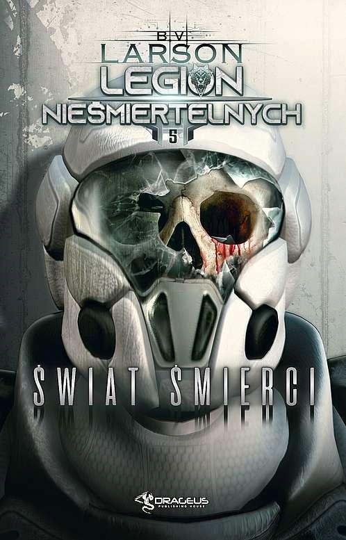 Świat Śmierci. Legion Nieśmiertelnych. Tom 5