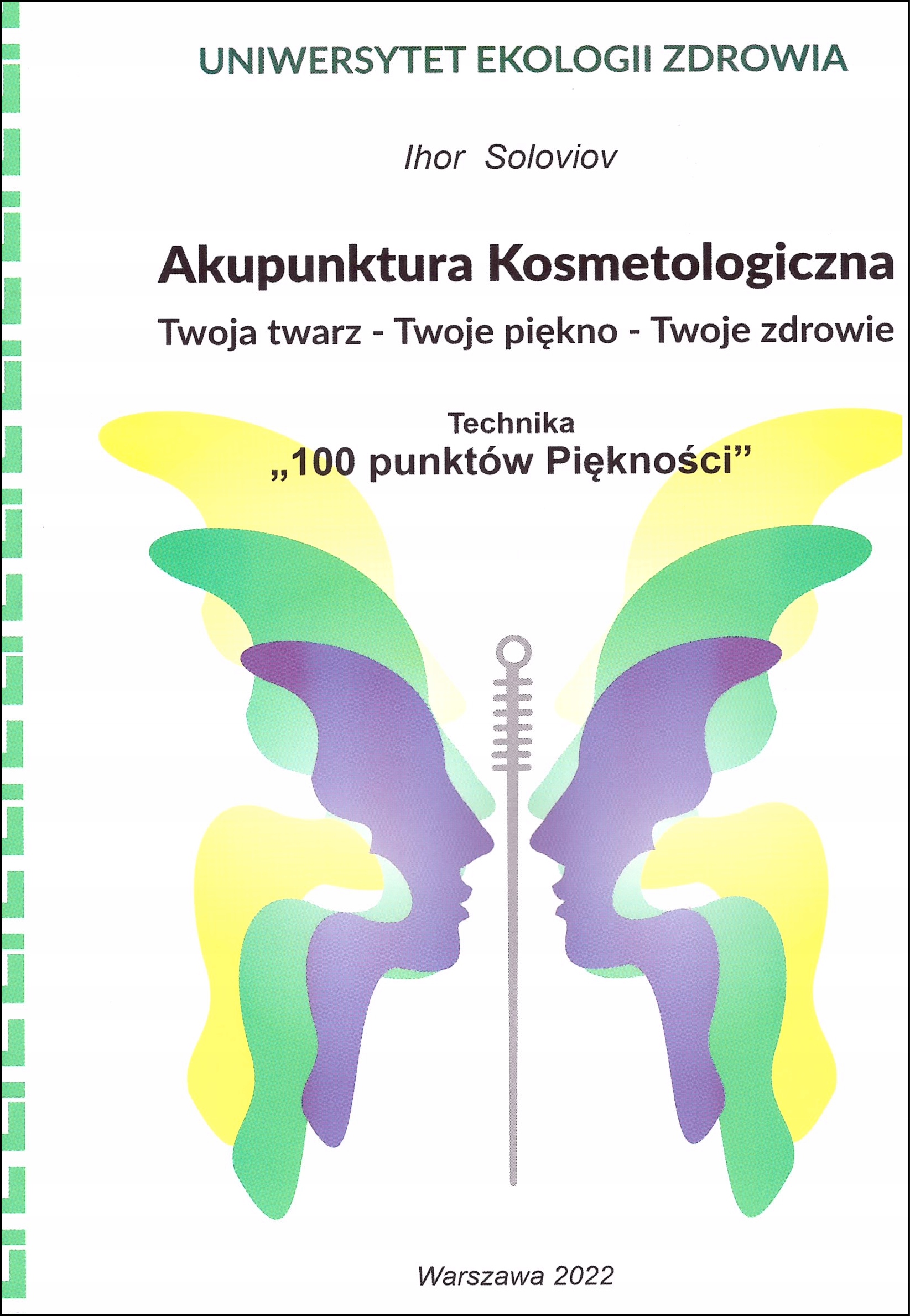 

Akupunktura kosmetologiczna 100 punktów Piękności