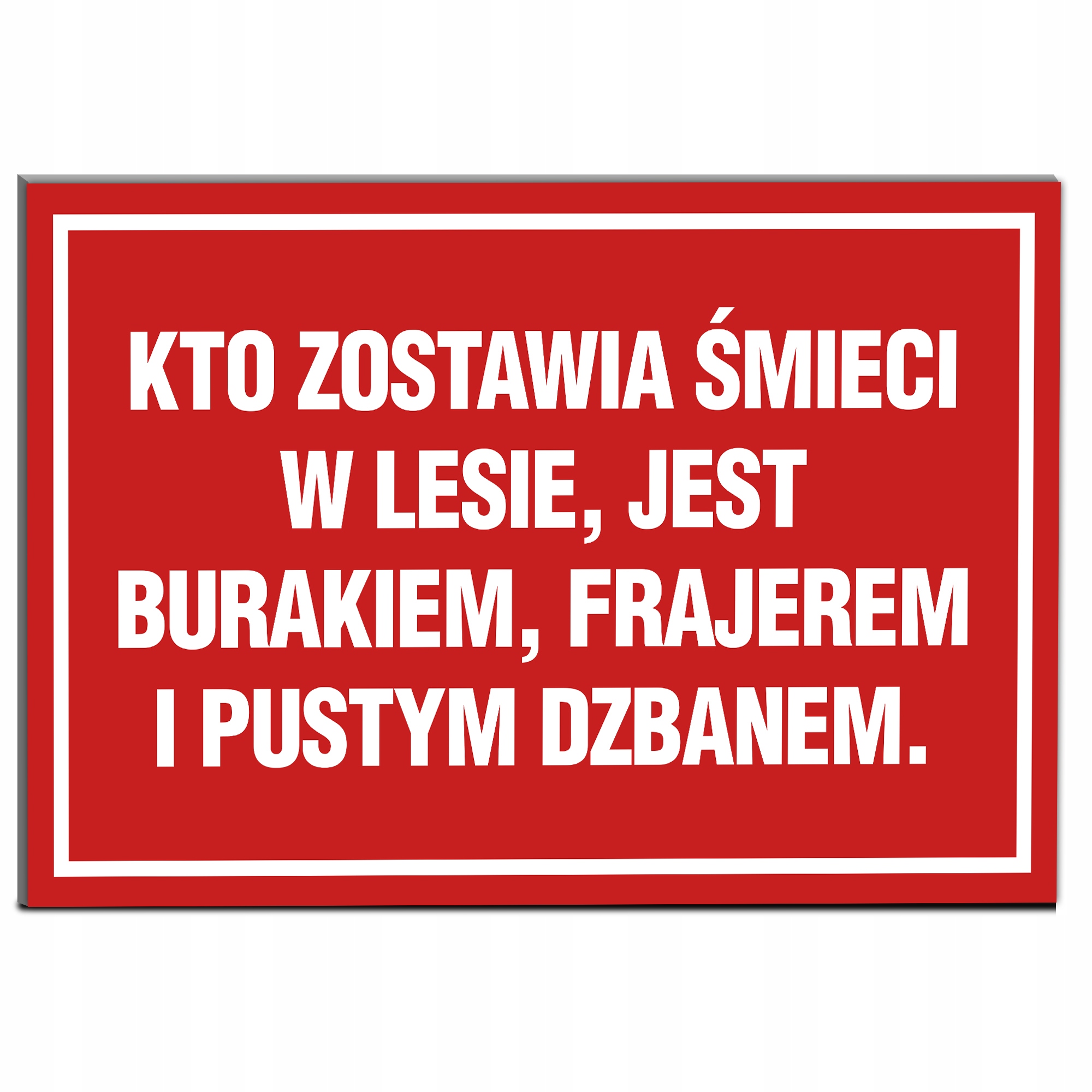 Tabliczka PCV 32x21 Wyrzucanie Śmieci Śmieszne Wzo