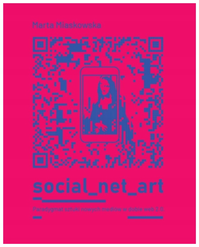 Social net art Paradygmat sztuki nowych mediów