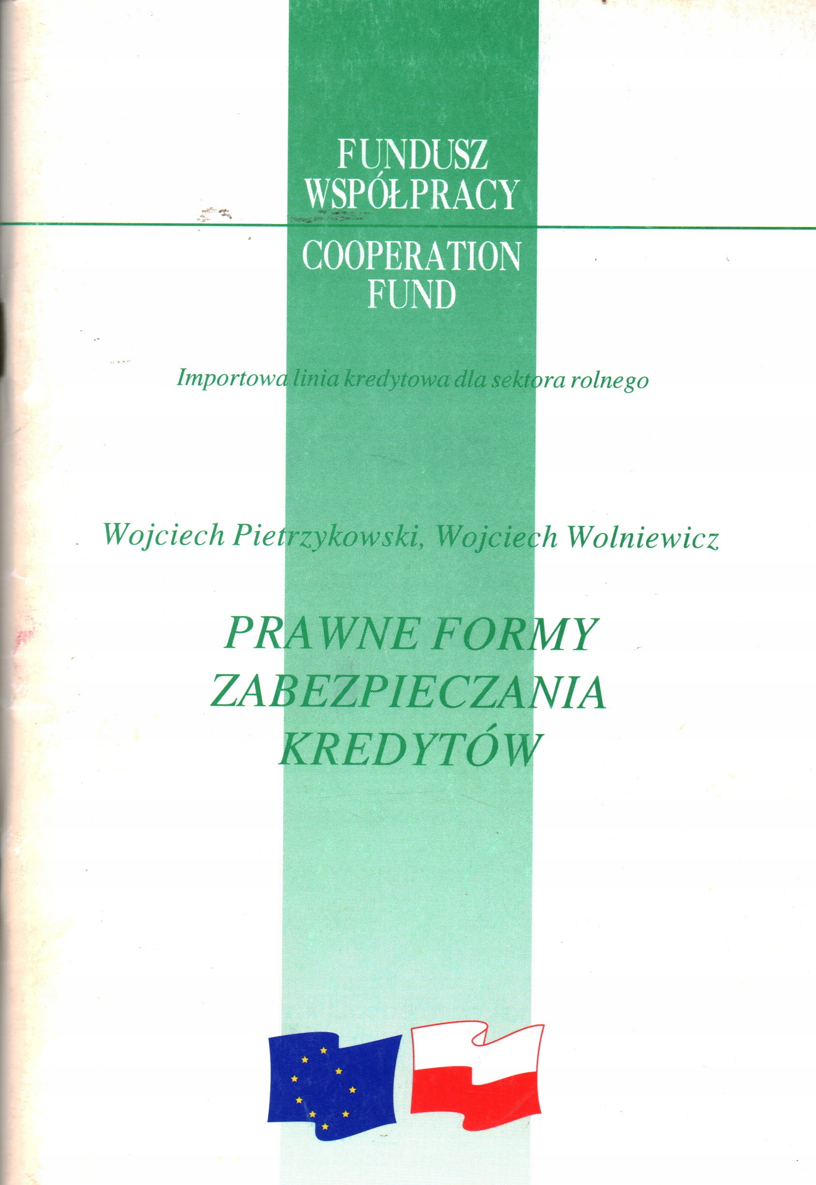 PRAWNE FORMY ZABEZPIECZANIA KREDYTÓW