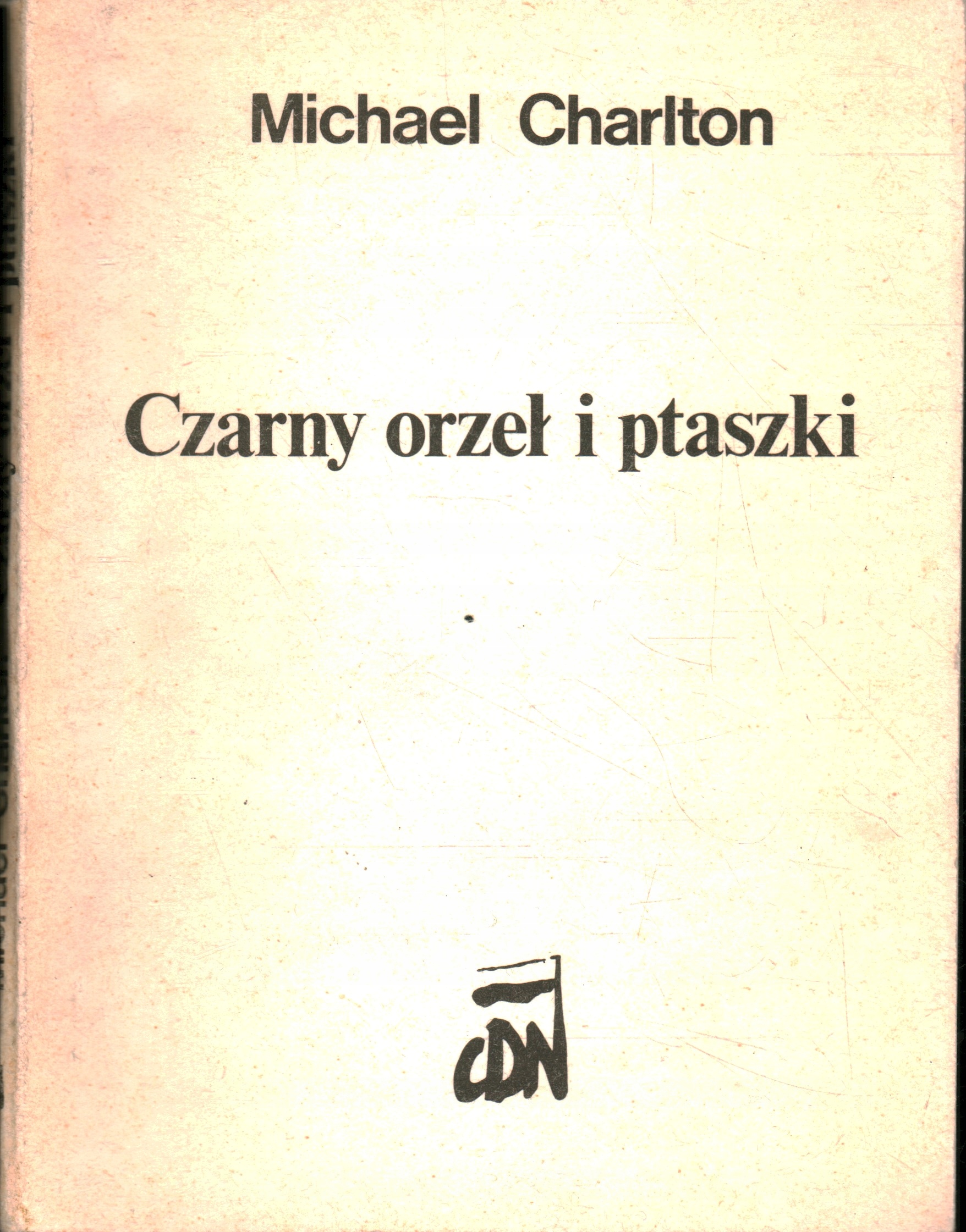 CZARNY ORZEŁ I PTASZKI - MICHAEL CHARLTON - DRUGI OBIEG