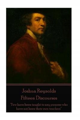 Fifteen Discourses - Joshua Reynolds EBOOK