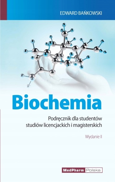 

Biochemia Podręcznik Dla Studentów Studiów Licenc