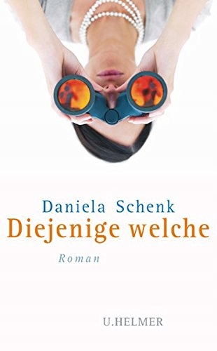 Diejenige welche DANIELA SCHENK
