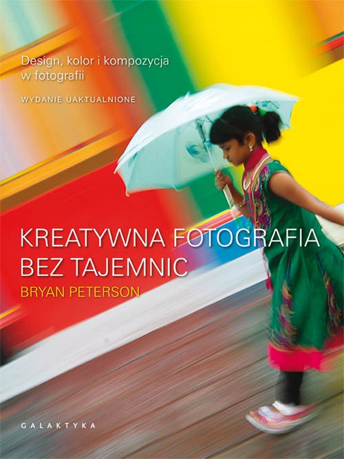 KREATYWNA FOTOGRAFIA BEZ TAJEMNIC NOWA PETERSON