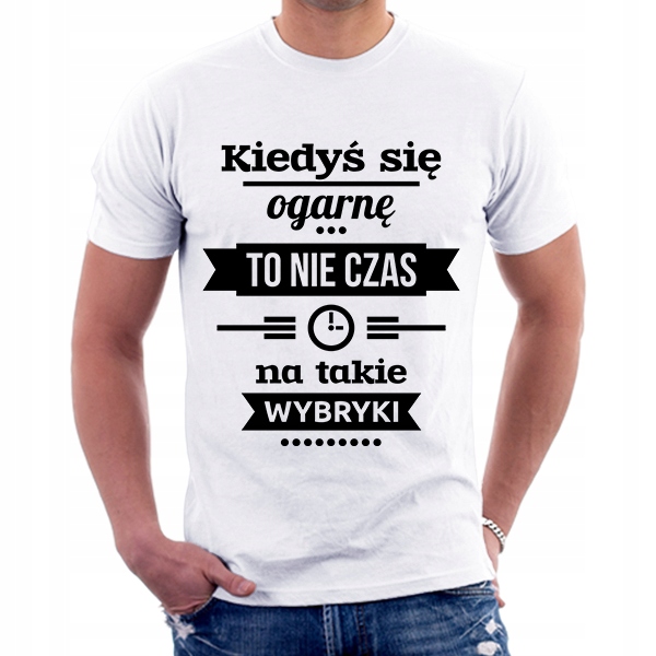

Koszulki Na Urodziny Śmieszne Napisy! XL