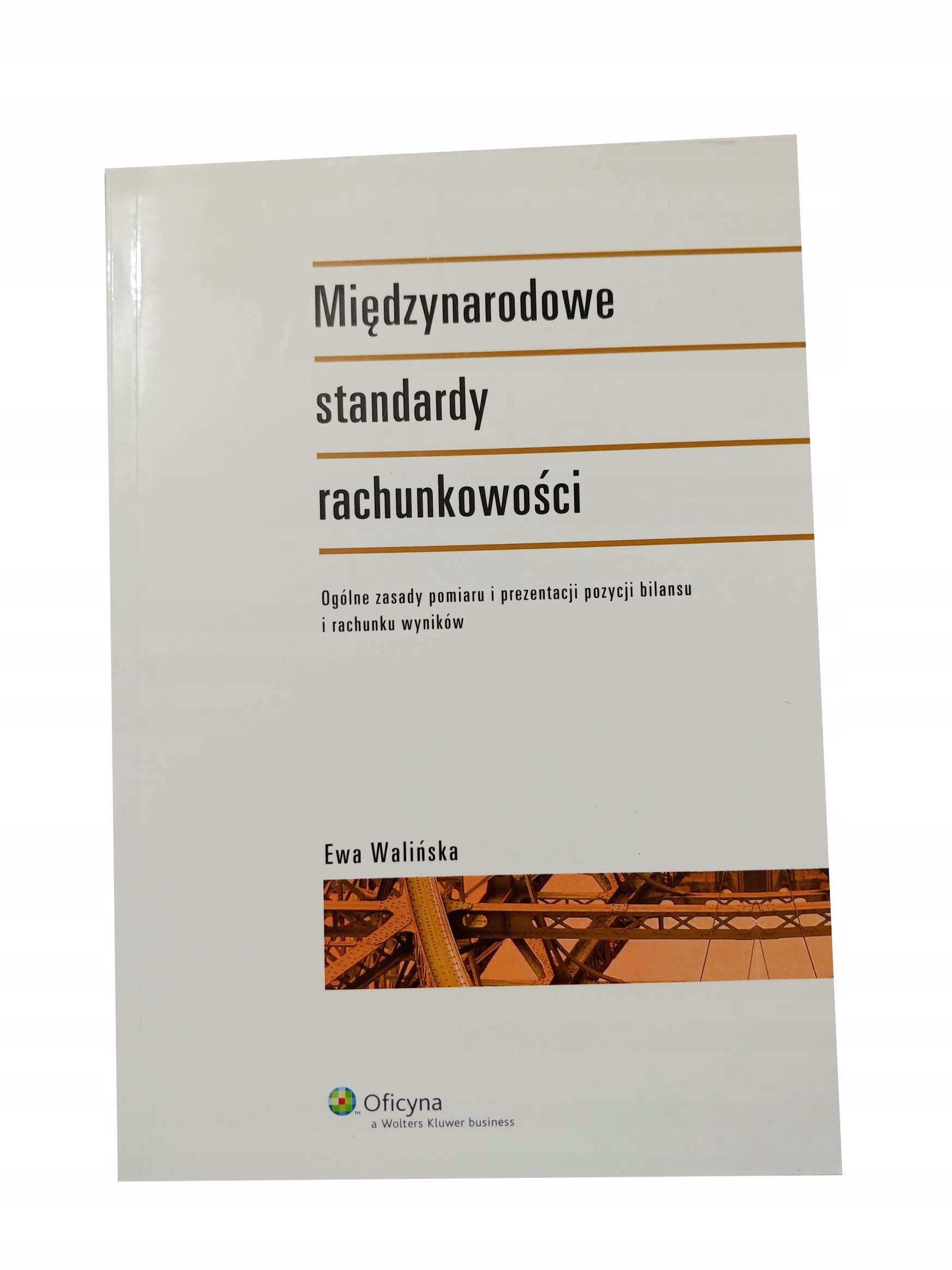 MIĘDZYNARODOWE STANDARDY RACHUNKOWOŚCI Walińska