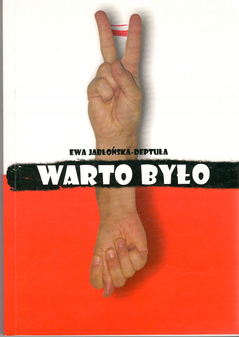 Warto było Ewa Jabłońska-Deptuła