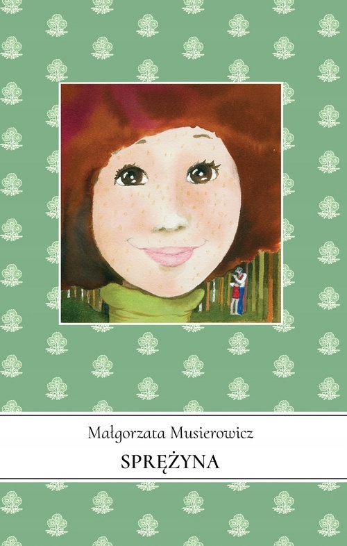 Sprężyna Musierowicz Małgorzata