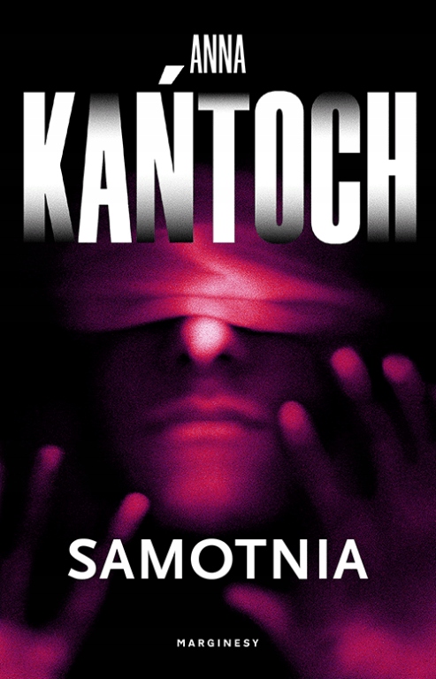 

Samotnia Anna Kańtoch