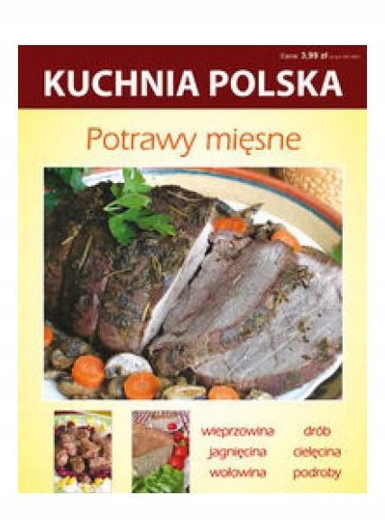 KUCHNIA POLSKA - Potrawy mięsne (KSIĄŻKA)