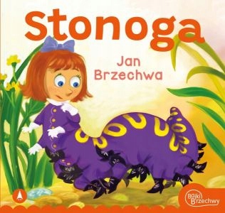 

Stonoga Jan Brzechwa Bajki Bajeczki