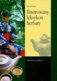 Ilustrowany leksykon herbaty Leszek Rum