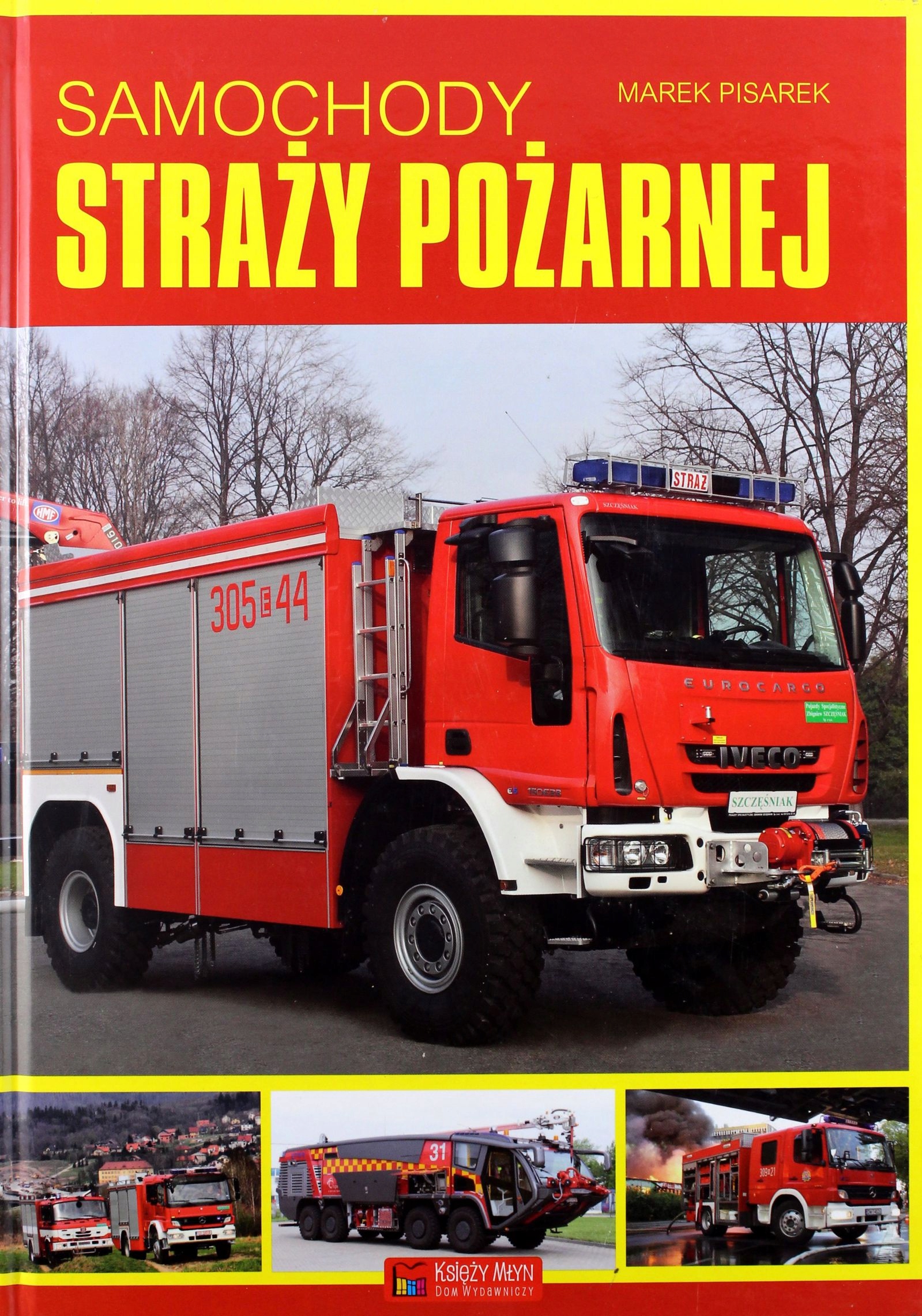 

Samochody Straży Pożarnej Pisarek (książka)