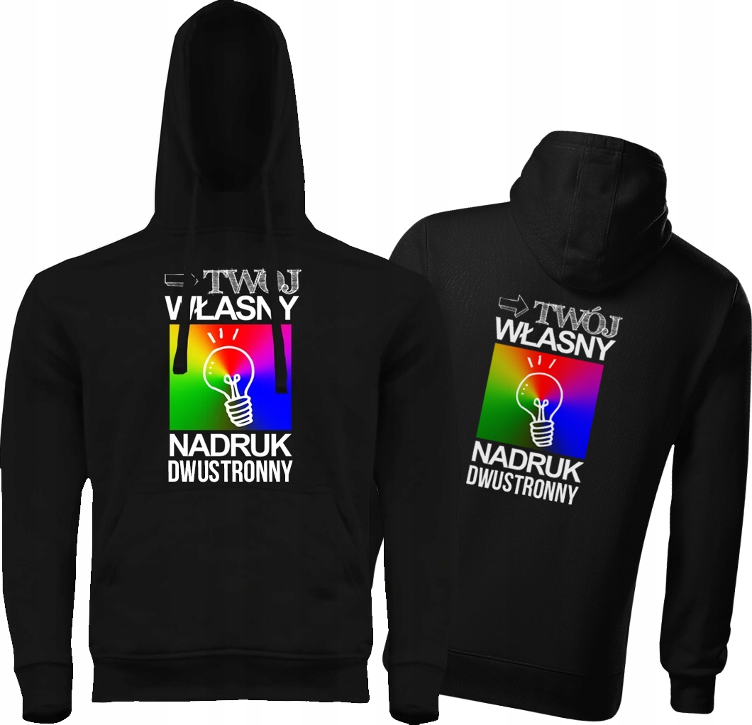 

Bluza z kapturem własnym nadrukiem dwustronnym S