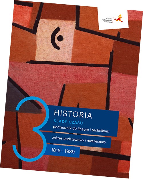 Ślady czasu 3. Historia. Podręcznik. Zakres podstawowy i rozszerzony.