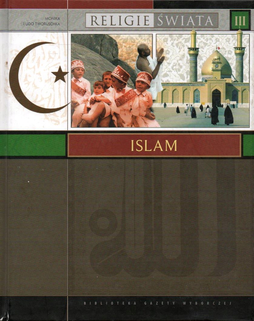 Religie Świata. Islam. MONIKA I UDO TWORUSCHKA