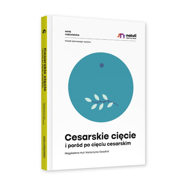 CESARSKIE CIĘCIE i poród po cięciu Natuli Poradnik Stan opakowania oryginalne
